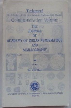 JAINS (Journal of Academy of Indian Numismatics Sigillography) Vol XVII-XVIII (2003 Triveni) Printed (Book)