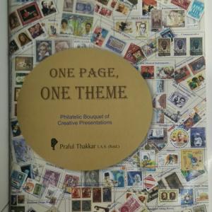 One Page One Theme (Philatelic Bouquet Of Creative Presentation) By Praful Thakkar (Book)
