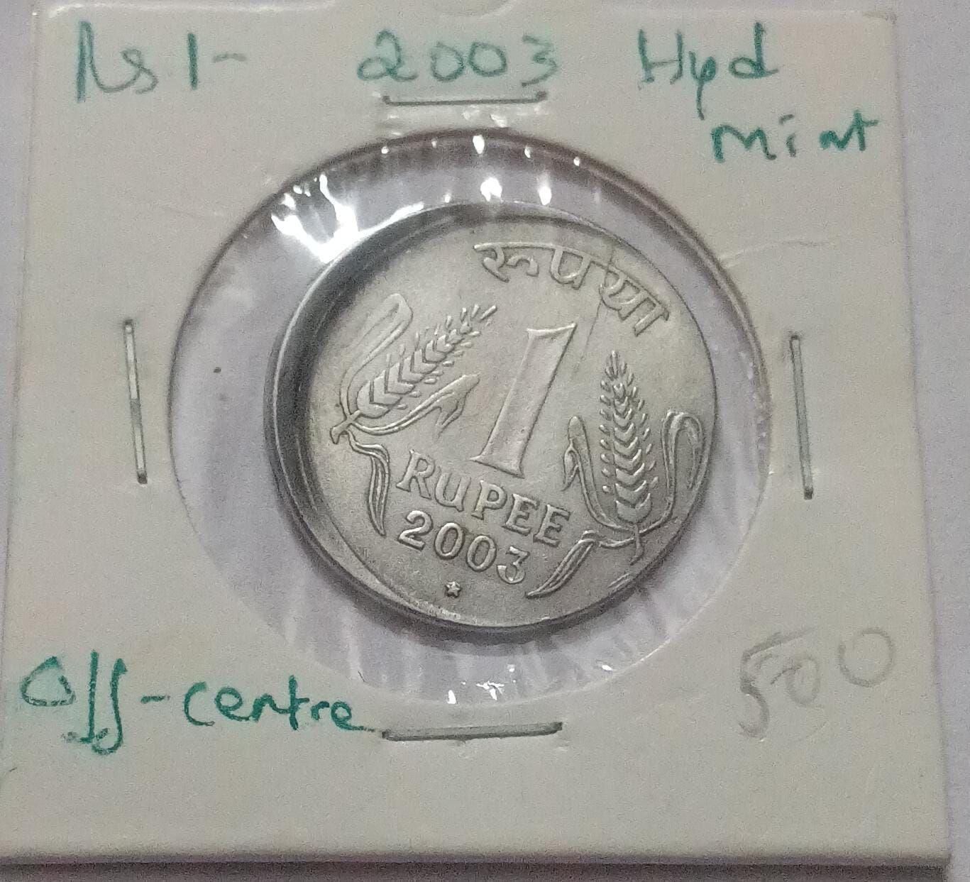 India - 2003 - 1 Rupee Hyderabad Mint of f C - Error Coin