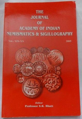 JAINS (Journal of Academy of Indian Numismatics Sigillography) Vol XIX-XX (Red Covered) 2005 (Book)