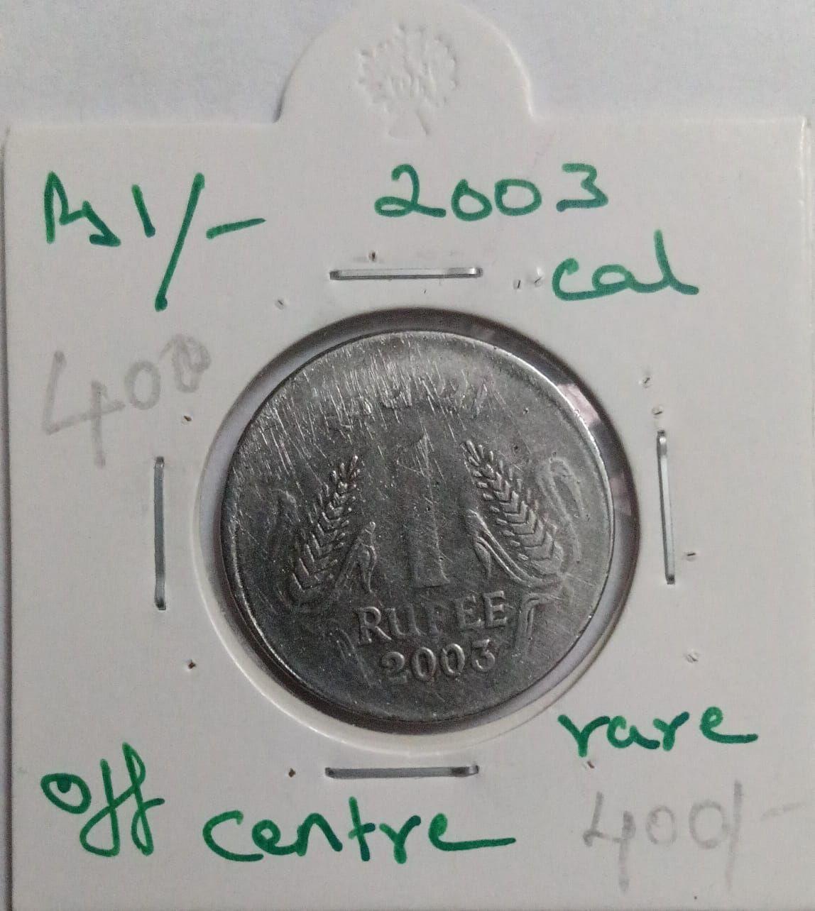 India - 2003 - 1 Rupee Calcutta Mint of f Ce - Error Coin