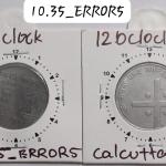 India - 1 Rupee 2005 Calcutta Mint 1 Oclock Rotation Error Coin Used