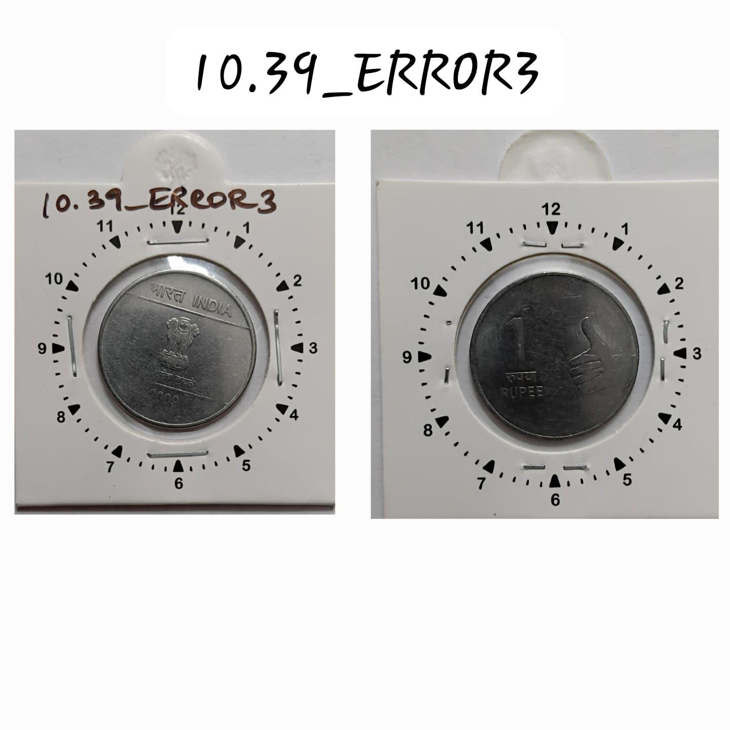 India - 2009 - 1 Rupee Calcutta Mint 1 Oclock Rotation Error Coin Used