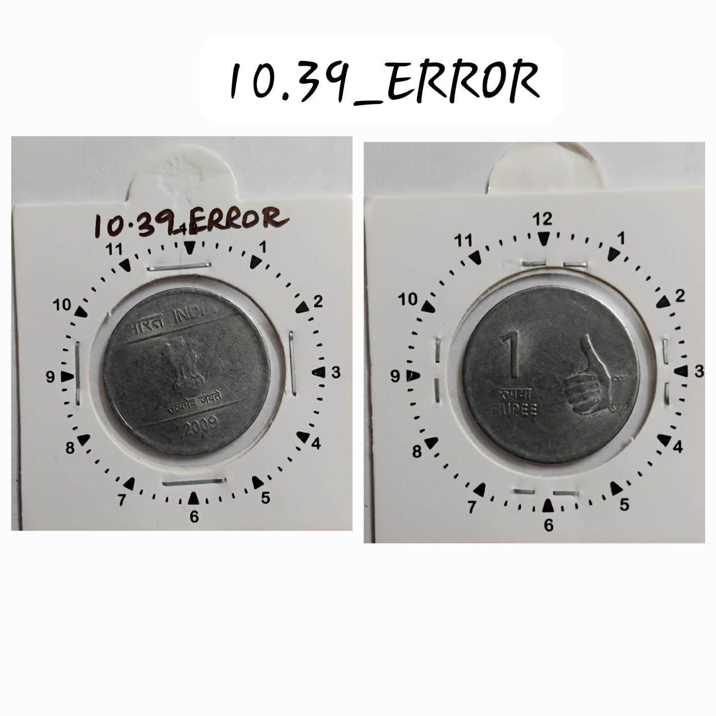 India - 2009 - 1 Rupee Bombay Mint 11.5 Oc - Error Coin