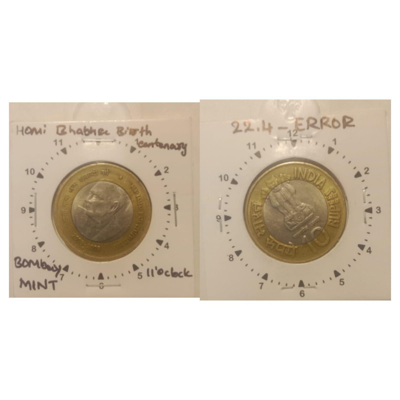 India - 2009 - 10 Rupees - Homi Bhabha Birth Centenary Year 2008-2009-BOMBAY Mint 11O clock Rotation ERROR Coin Used