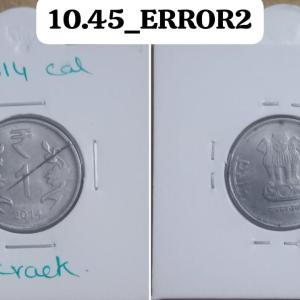 India - 2014 - 1 Rupee Calcutta Mint Die Cra - Error Coin