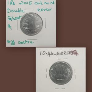 India - 2015 - 1 Rupee Calcutta Mint GHOST - Error Coin