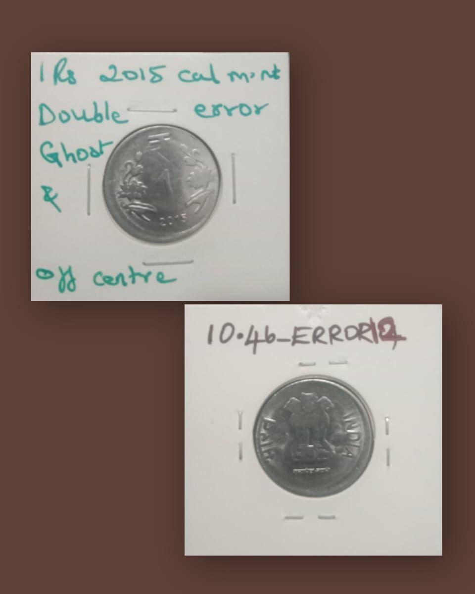 India - 2015 - 1 Rupee Calcutta Mint GHOST - Error Coin