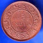 BRITISH INDIA 1939 GORGE VI KING 1/2 PICE BOMBAY MINT RARE COIN ANH2991