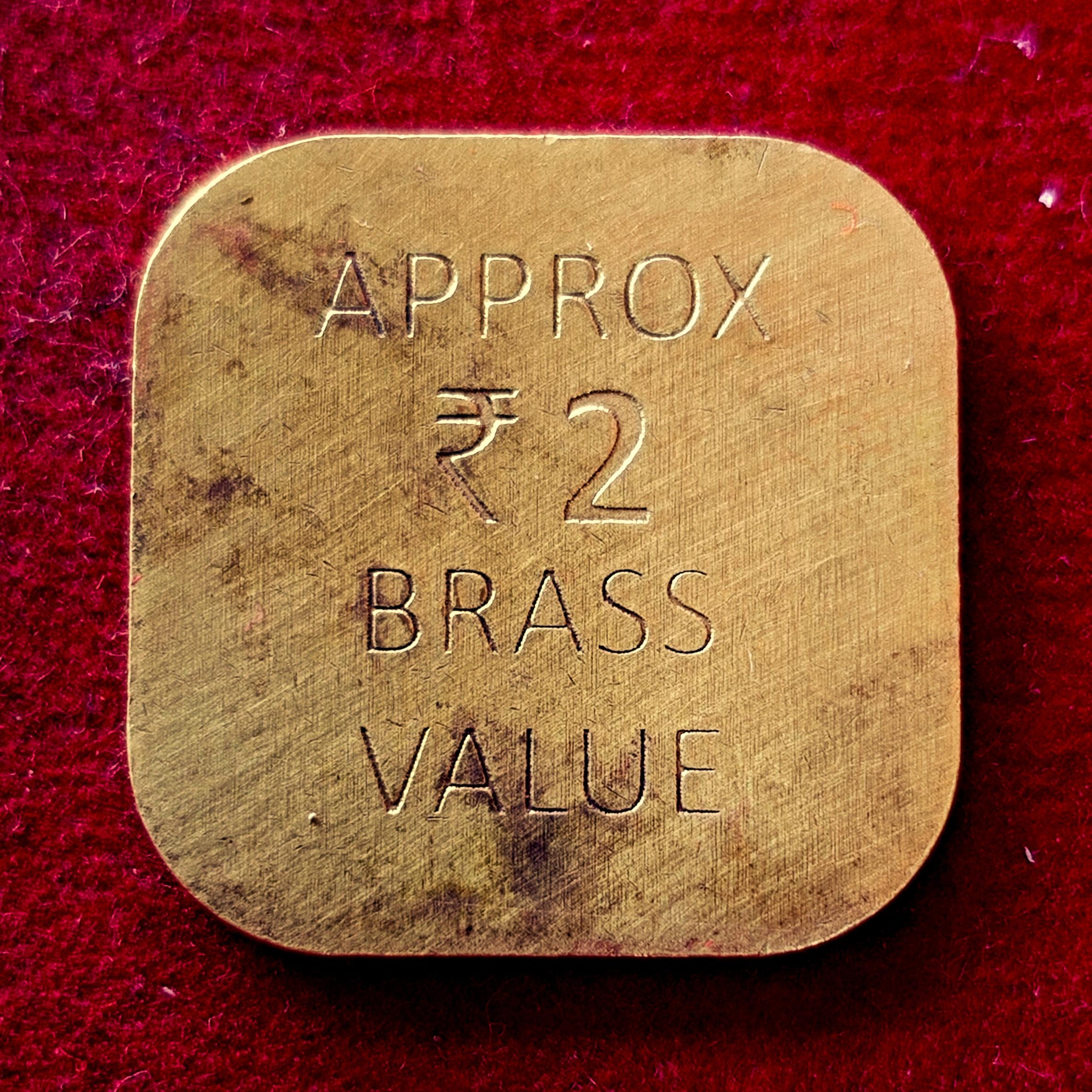 Token : APPROX ₹2 BRASS VALUE